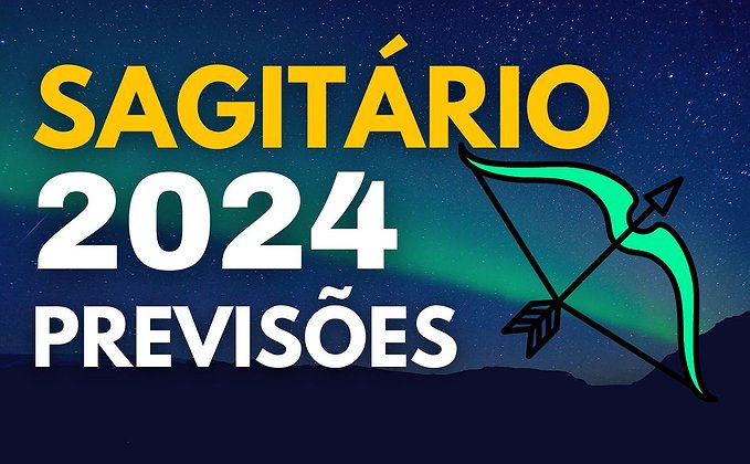 Horóscopo Sagitário 2024
